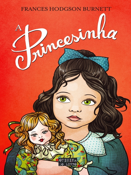 Title details for A Princesinha by Frances Hodgson Burnett - Available